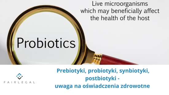 Probiotyki, probiotyki i synbiotyki - uwaga na oświadczenia zdrowotne
